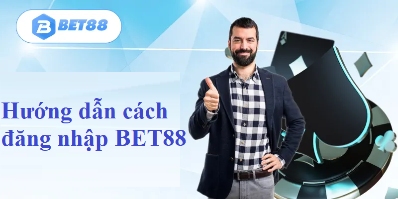 Hướng dẫn cách đăng nhập BET88 qua link an toàn để không bị chặn