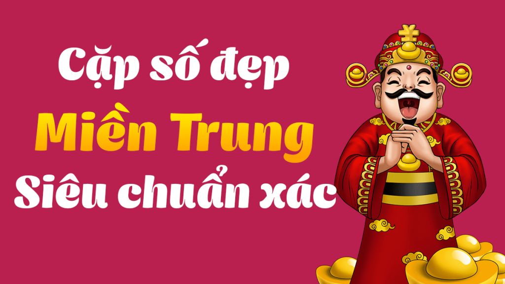 Xổ số miền Trung loại hình Cá Cược Hàng Đầu Miền Trung